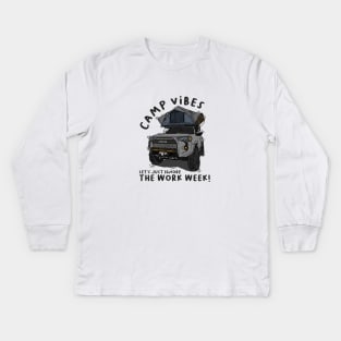 Toyota 4Runner Camp Vibes Let's Just Ignore the Work Week - Grey Kids Long Sleeve T-Shirt